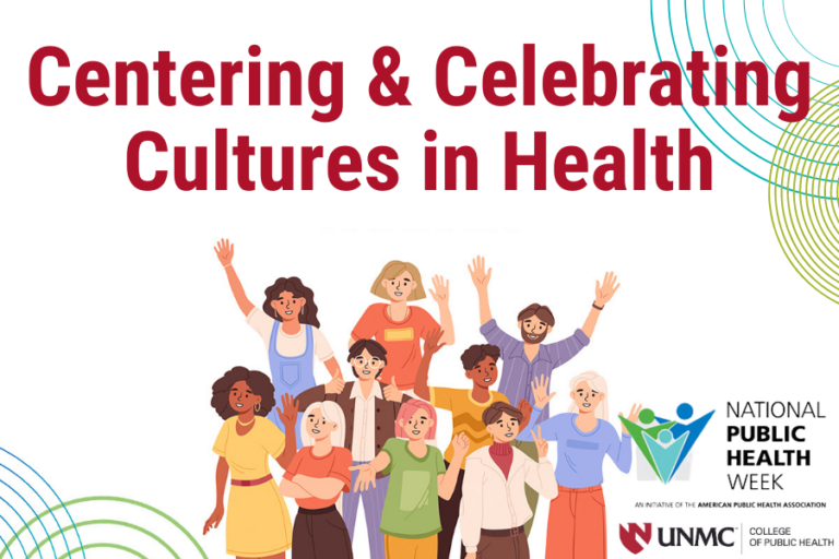 Celebrate National Public Health Week With The UNMC College Of Public ...