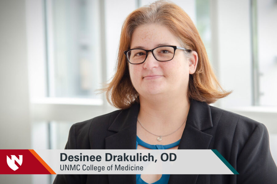 Ask UNMC! Desinee Drakulich, OD, UNMC College of Medicine